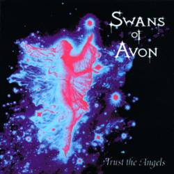 Swans Of Avon : Trust the Angels